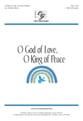 O God of Love, O King of Peace SAB choral sheet music cover